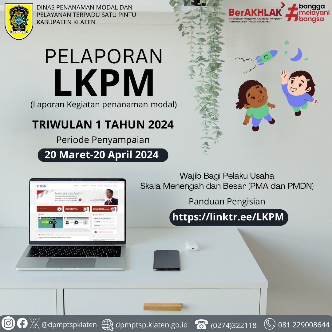 Laporan Kegiatan Penanaman Modal LKPM Triwulan I Tahun 2024 Periode