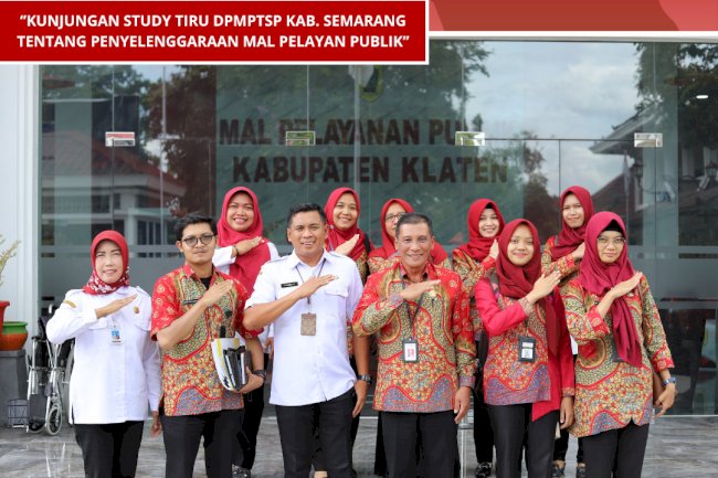 Kunjungan Study tiru dpmptsp kab. semarang  tentang penyelenggaraan mal pelayanan publik di dpmptsp kab. klaten.