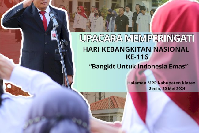 Upacara Memperingati Hari Kebangkitan Nasional di Halaman MPP Kabupaten Klaten