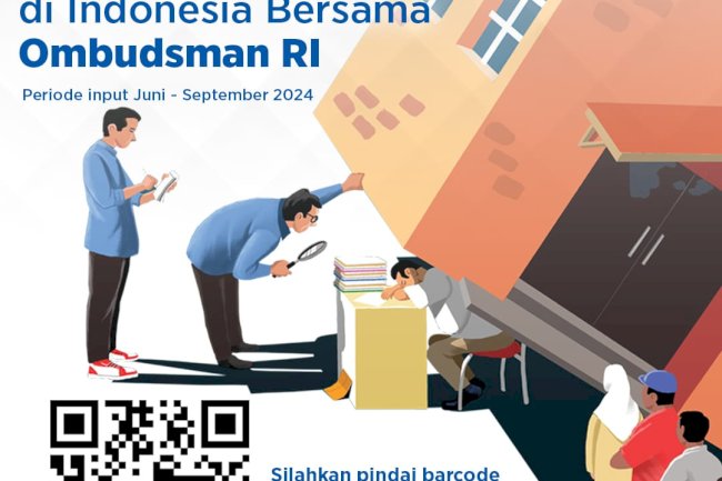 Yuk perbaiki pelayanan publik di Indonesia bersama Ombudsman RI.  Silakan pindai pada kode QR di atas, periode input Juni-September 2024.  Awasi, Tegur, Laporkan!