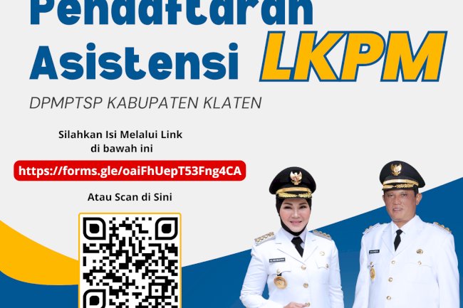 Yuk, Daftarkan Asistensi LKPM DPMPTSP Kabupaten Klaten. Siliahkan Isi Melalui Link di bawah ini.
