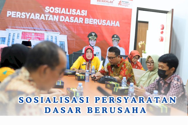 SOSIALISASI PERSYARATAN DASAR BERUSAHA