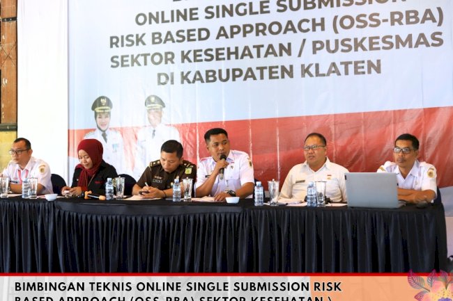 Bimbingan Teknis Online Single Submission Risk Based Approach (OSS-RBA) Sektor Kesehatan/ Puskesmas di Kabupaten Klaten