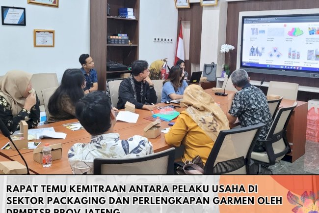 Rapat temu Kemitraan Antara Pelaku Usaha di Sektor Packaging dan Perlengkapan Garmen