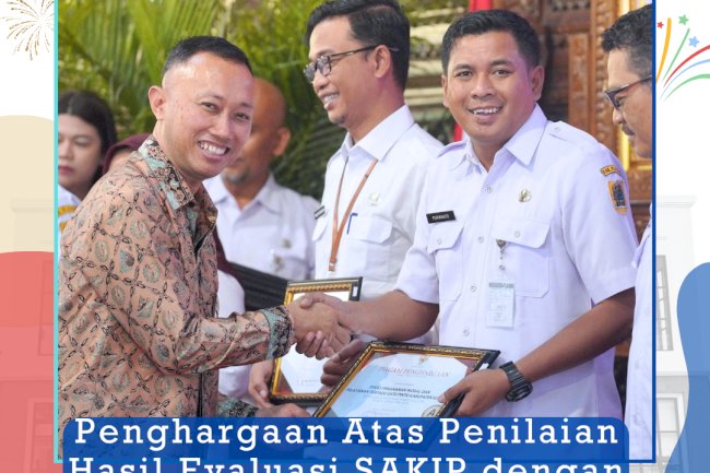 penghargaan Atas Penilaian Hasil Evaluasi SAKIP dengan Kategori "A" Nilai 85.80
