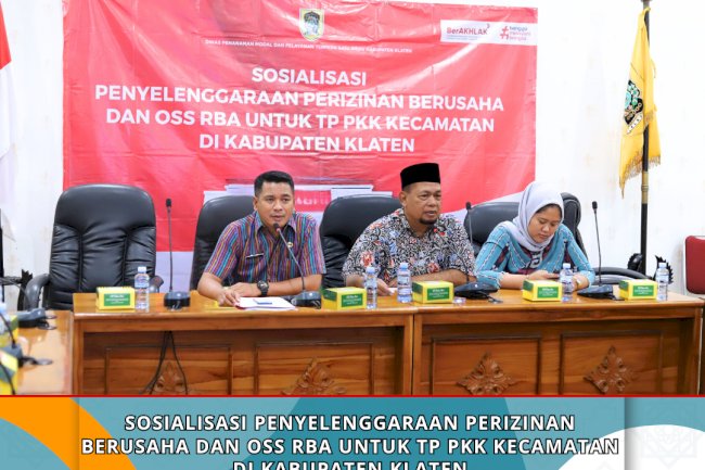 Sosialisasi Penyelenggaraan Perizinan Berusaha dan OSS RBA untuk TP PKK Kecamatan di Kabupaten Klaten
