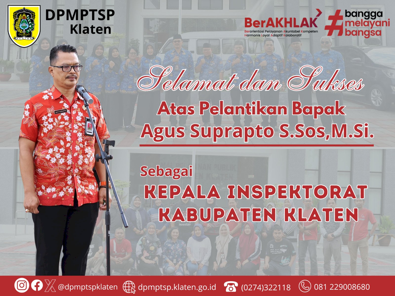 "Selamat bertugas di tempat baru" kepada Bapak Agus Suprapto S.Sos,M.Si. Sebagai Kepala Inspektorat Kabupaten Klaten.