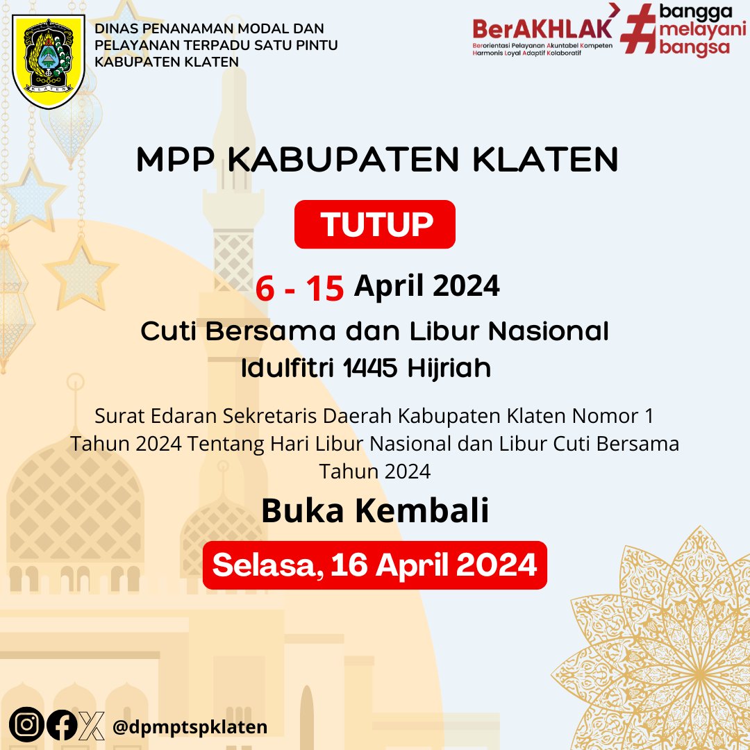 Sehubungan dengan adanya Cuti Bersama dan Libur Nasional Idulfitri 1445 Hijriah, MPP Kabupaten Klaten tutup pada tanggal 6 - 15 April 2024. dan akan di buka Kembali Pada Hari Selasa 16 April 2024.