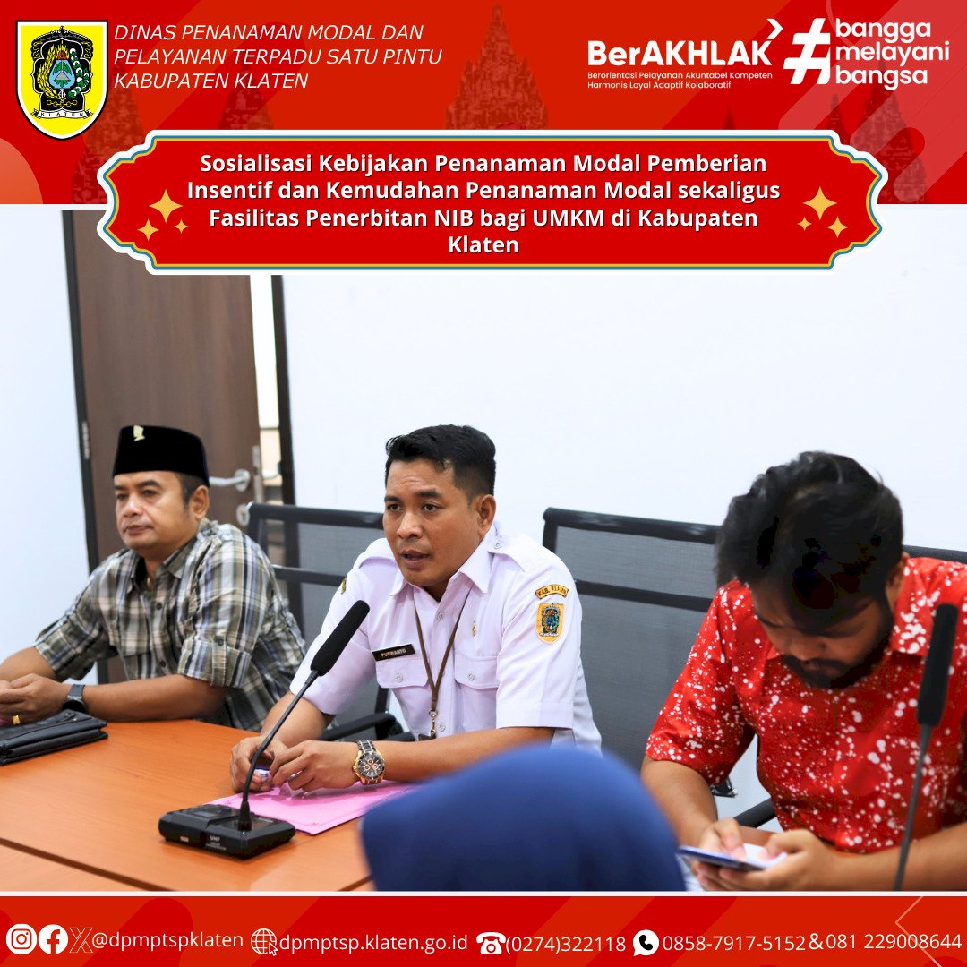 Dinas Penanaman Modan Dan Pelayanan Terpadu Satu Pintu (DPMPTSP) Kabupaten Klaten Menggelar Sosialisasi Kebijakan Penanaman Modal Pemberian Insentif dan Kemudahan Penanaman Modal sekaligus Fasilitas Penerbitan NIB bagi UMKM di Kabupaten Klaten