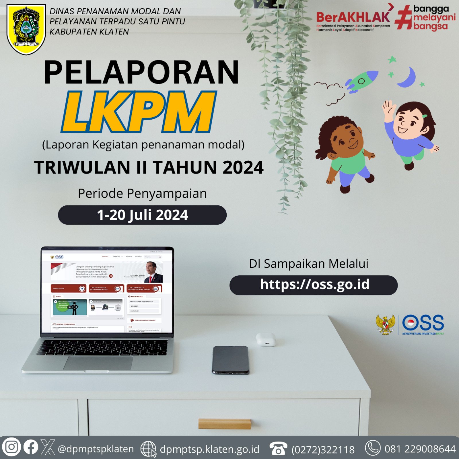 Yuk, laporkan Laporan Kegiatan Penanaman Modal (LKPM) Triwulan II Tahun 2024 periode April-Juni 2024 pada sistem OSS Indonesia (https://oss.go.id).  Pelaporan ini akan berlangsung pada 1-20 Juli 2024.