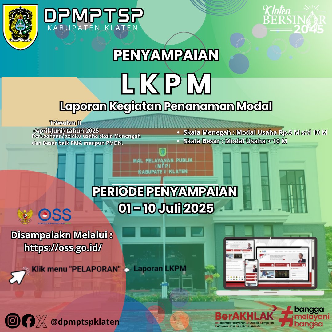 Laporan Kegiatan Penanaman Modal (LKPM) periode Triwulan II (April–Juni) dan Semester I (Januari–Juni) tahun 2025.